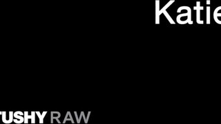 TUSHYRAW - Katie Kush keményen hátsó lyukba kéjhölgy